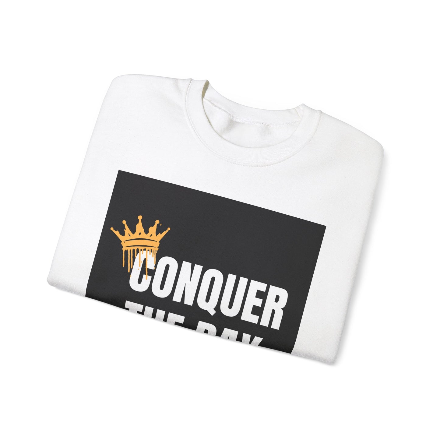 Inspirational Unisex Crewneck Sweatshirt - "Conquer The Day"